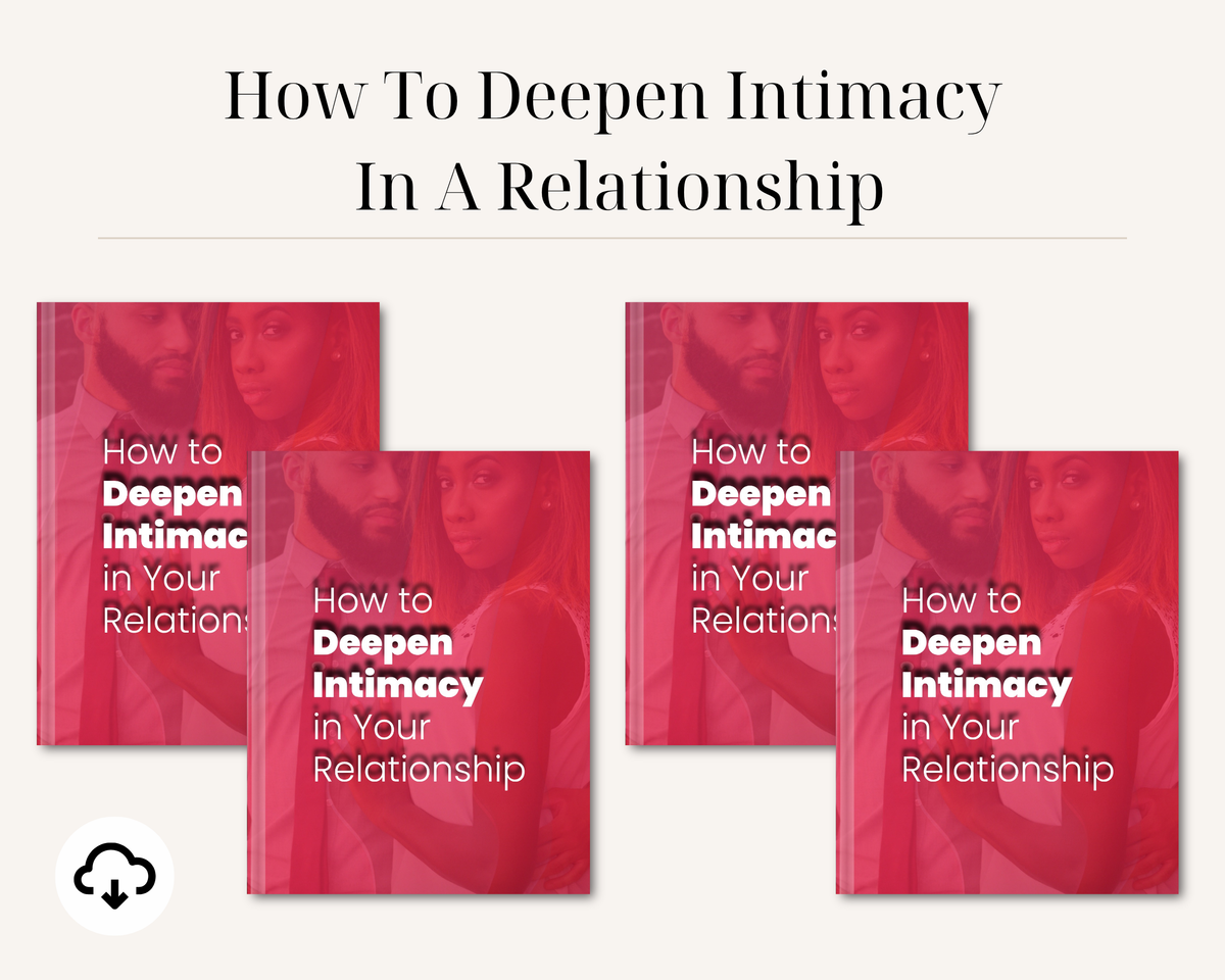 How To Deepen Intimacy In A Relationship