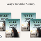 Ways To Make Money