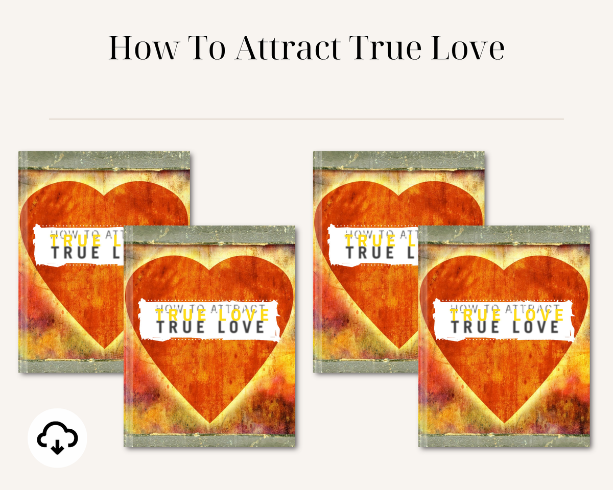 How To Attract True Love