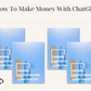 How To Make Money With ChatGPT