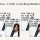 How to Scale a Coaching Business