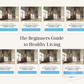 The Beginners Guide to Healthy Living