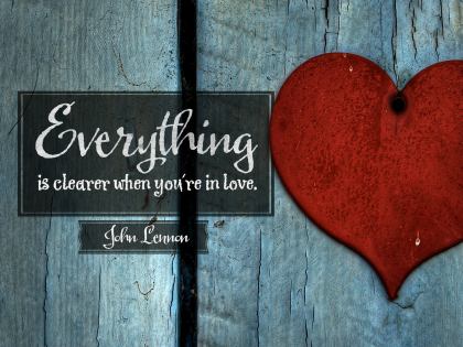 Everything Is Clearer when You're In Love Wallpaper