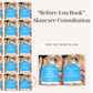 "Before You Book" Skincare Consultation