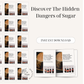 Discover The Hidden Dangers of Sugar