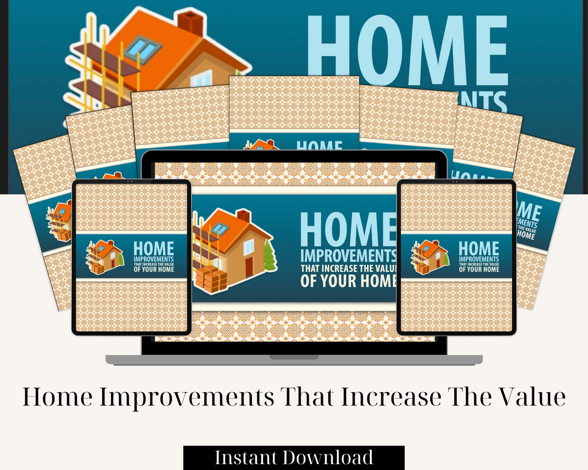 Home Improvements That Increase The Value