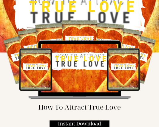 How To Attract True Love