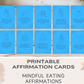 30 Mindful Eating Affirmation Cards