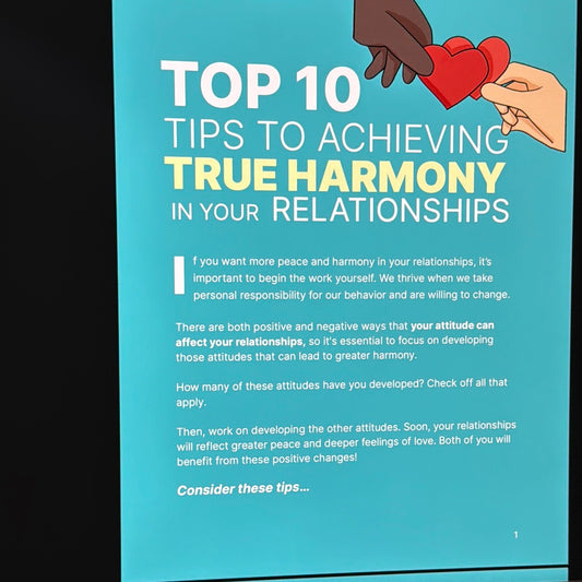 Top Ten Tips To Achieving true Harmony In Your Relationships