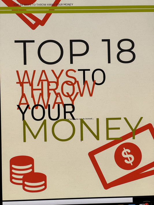 Top 18 Ways To Throw Away Your Money