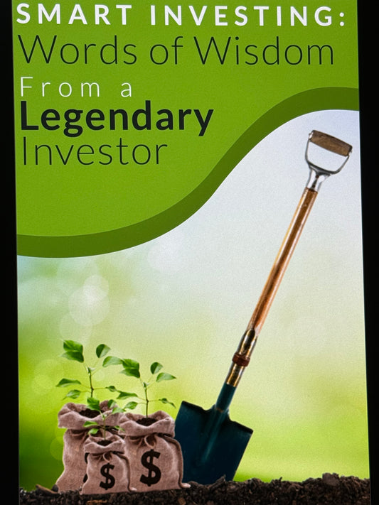 Smart Investing Words of Wisdom From A Legendary Investor
