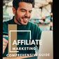 Affiliate Marketing Comprehensive Guide