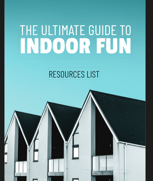 The Ultimate Guide To Indoor Fun Resources List
